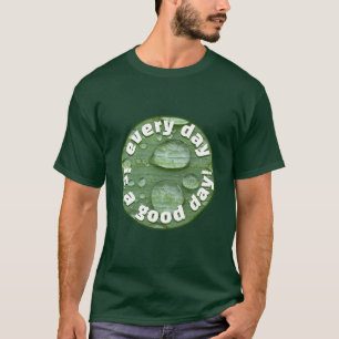 Jeden Tag (dunkel) T - Shirt