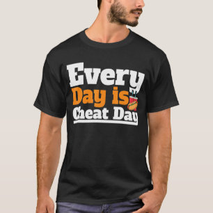 Jeden Tag hitzt Tag kostüme Cheat Da T-Shirt