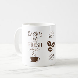 Jeden Tag ist ein Motivierend Start-Tasse-Design Kaffeetasse