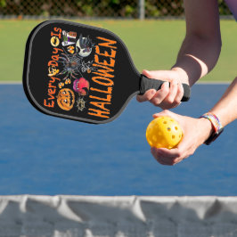 Jeden Tag ist Halloween Pickleball Schläger