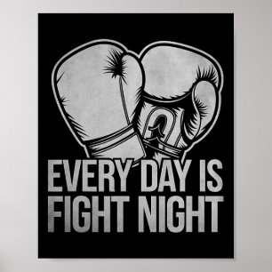 Jeden Tag ist Kampf Nacht Boxer Sport Stärke Gym Poster