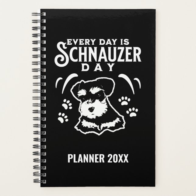 Jeden Tag ist Schnauzer Day Planer (Vorderseite)