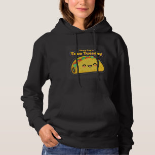 Jeden Tag ist Taco Dienstag Frauen Hoodie Sweatshi