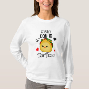 Jeden Tag ist Taco Dienstag T-Shirt