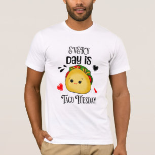 Jeden Tag ist Taco Dienstag T-Shirt