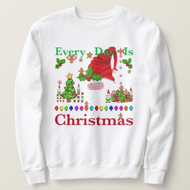 Jeden Tag ist Weihnachten Sweatshirt (Design vorne)