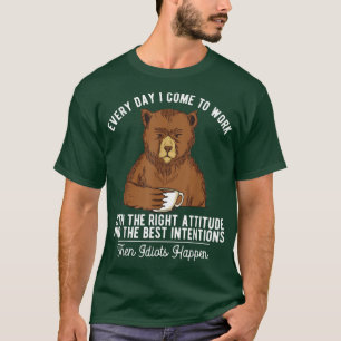 Jeden Tag komme ich zum Kaffeebär T-Shirt