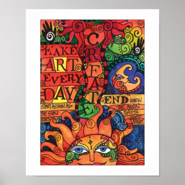 Jeden Tag Kunst kreieren Poster (Vorne)