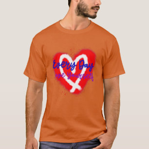 Jeden Tag Liebe Sie selbst Herzenausgabe Nummer 2 T-Shirt