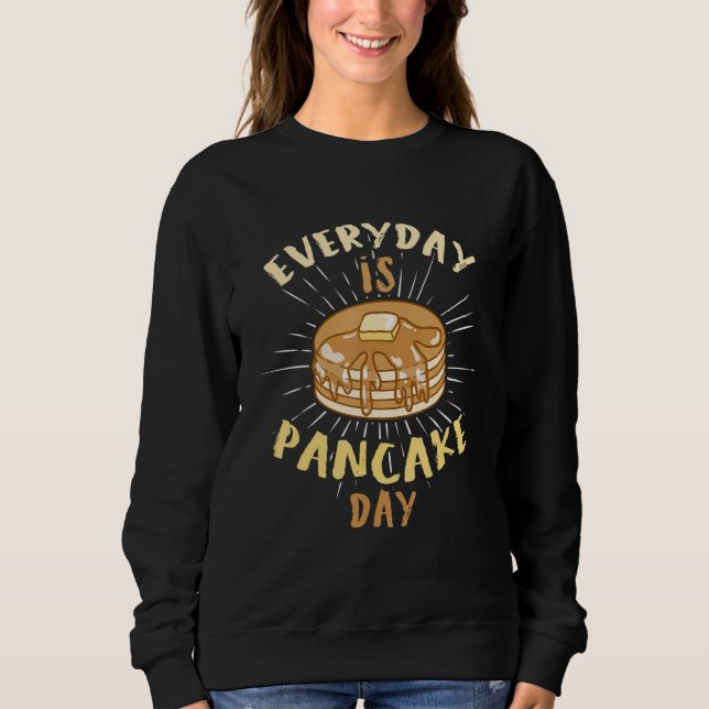 Jeden Tag Pancake Day Pancake Sweatshirt (Vorderseite)