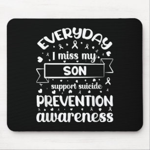 Jeden Tag vergesse ich meinen Sohn, der die Suizid Mousepad