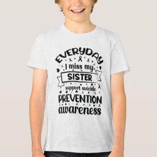 Jeden Tag vermisse ich meine Schwester Unterstützu Tri-Blend Shirt