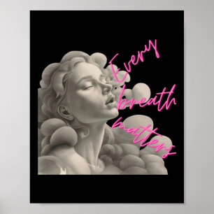 Jeder Atemzug ist ein Geschenk für Spaß an der Ach Poster