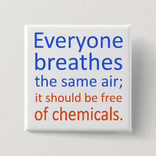 Jeder atmet die gleiche Luft; Button