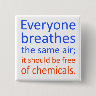 Jeder atmet die gleiche Luft; Button