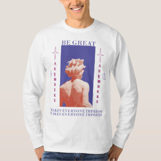 Jeder beeindruckt T-Shirt
