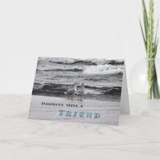 Jeder benötigt einen Freund Karte