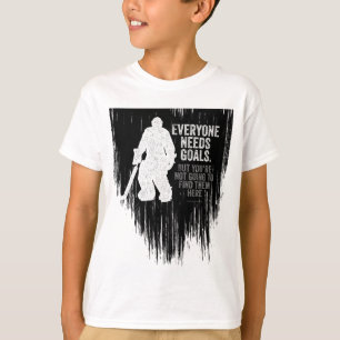 Jeder braucht Goals (Hockey)-T - Shirt