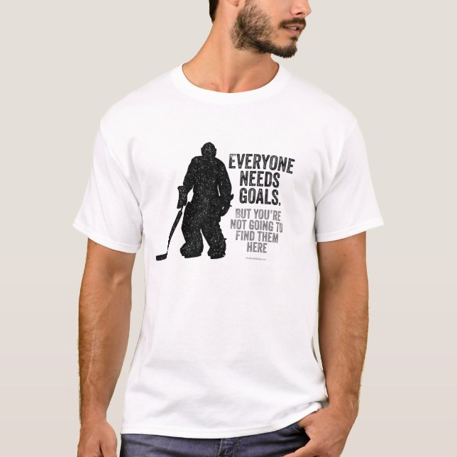Jeder braucht Goals (Hockey)-T - Shirt (Vorderseite)