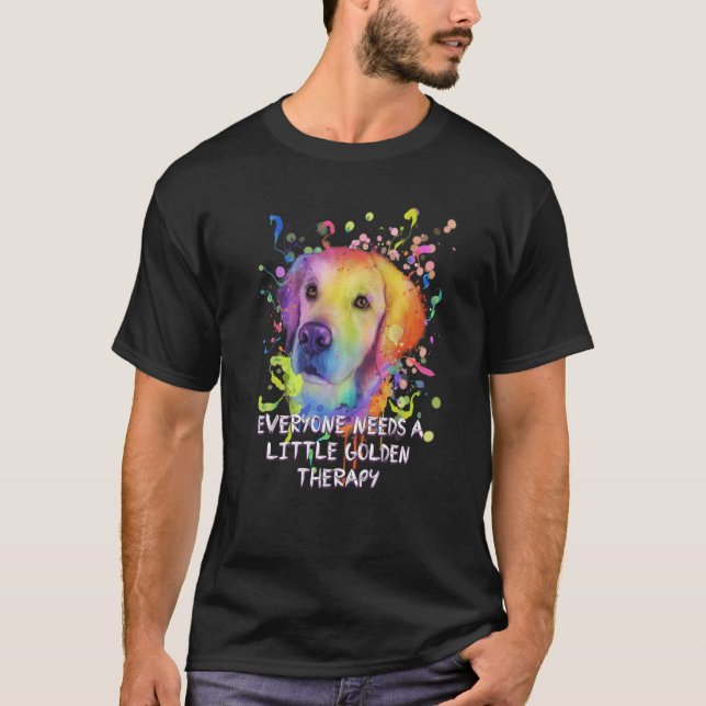 Jeder braucht wenig Goldene Therapie Golden Retrie T-Shirt (Vorderseite)
