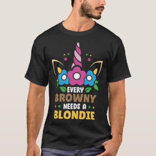 Jeder Brownie braucht einen Blondie Tussi Girly Pa T-Shirt