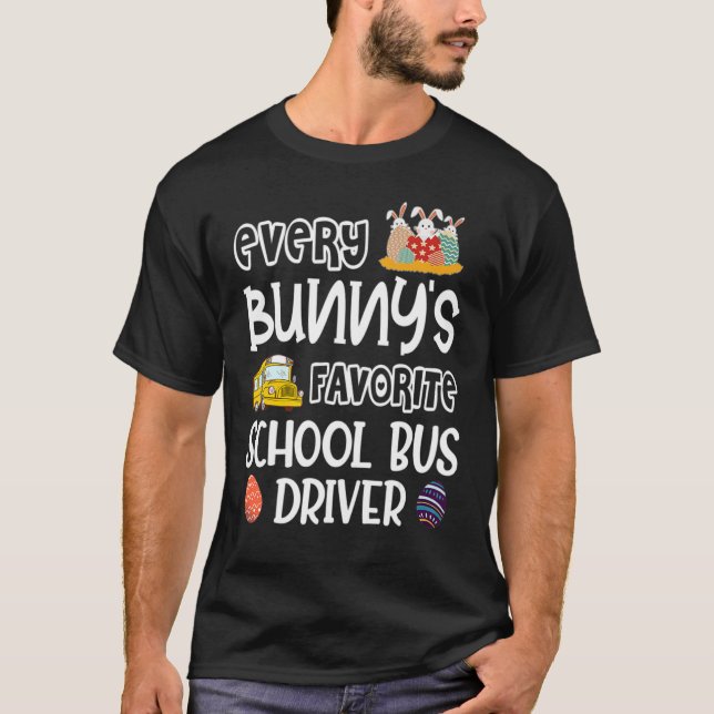 Jeder Bunny's Lieblings-Schulbusfahrer Ostern Da T-Shirt (Vorderseite)