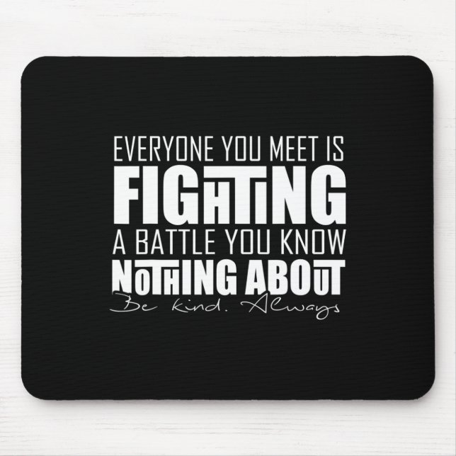 "Jeder, den du kennst" Motivierend für versteckte  Mousepad (Vorne)