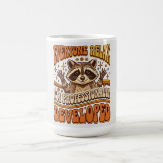 Jeder entspannt euch, ich bin professionell entwic kaffeetasse