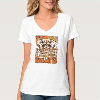 Jeder entspannt euch, ich bin professionell entwic T-Shirt