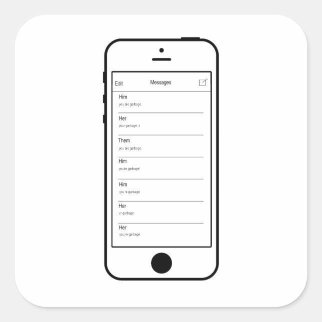 JEDER GLAUBT, DASS SIE GARBAGE SMS STICKER SIND (Vorderseite)