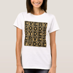 Jeder gute Junge verdient Fudge, musikalisches Mer T-Shirt