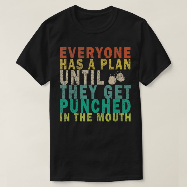 Jeder hat einen Plan, bis er in die Luft gesprunge T-Shirt (Design vorne)