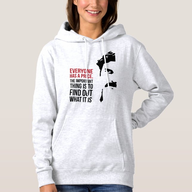 Jeder hat seinen Preis Hoodie (Vorderseite)