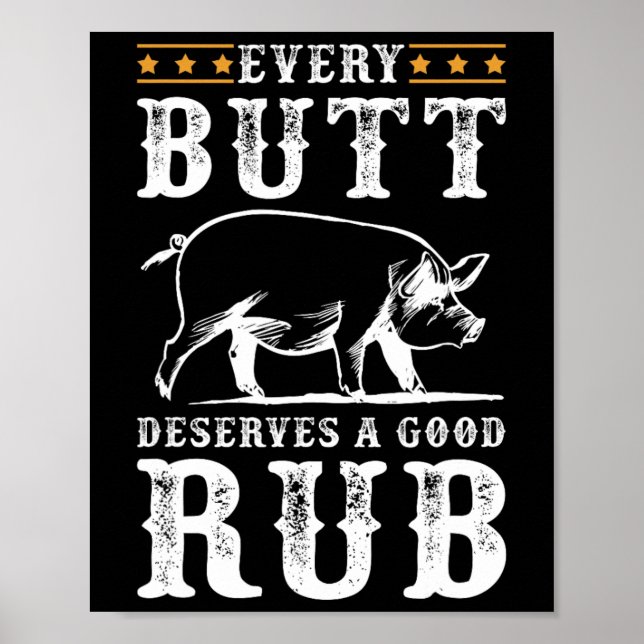 Jeder Hintern verdient eine gute Grillen über rauc Poster (Vorne)