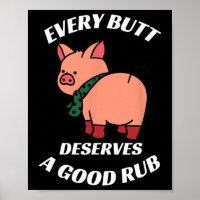Jeder Hintern verdient einen guten Rub-Grill-Butch