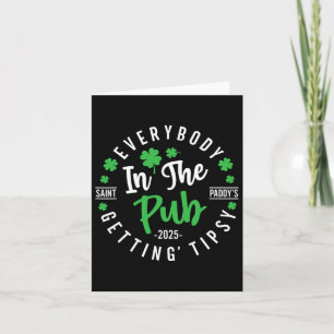 Jeder im Pub erhält Tipsy St Patricks Day Karte