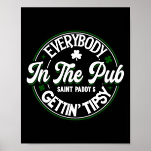 Jeder im Pub wird an St. Patrick's Day betrunken Poster