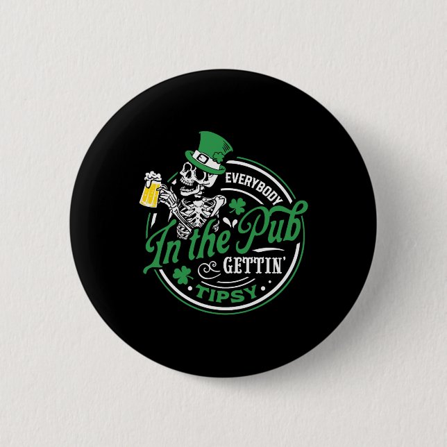 Jeder im Pub wird beschwipst am St. Patrick's Day Button (Vorderseite)