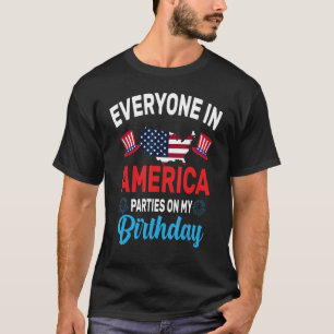 Jeder in Amerika Partys auf meinem Geburtstag T-Shirt