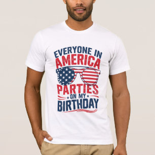 Jeder in Amerika Partys auf meinem Geburtstag T-Shirt