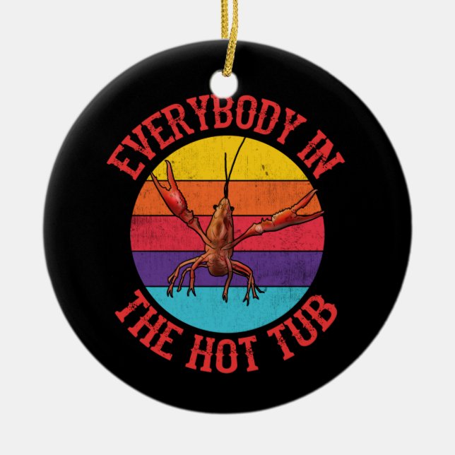 Jeder in der Hot Tub Crawfish Crawfish essen Keramik Ornament (Vorne)