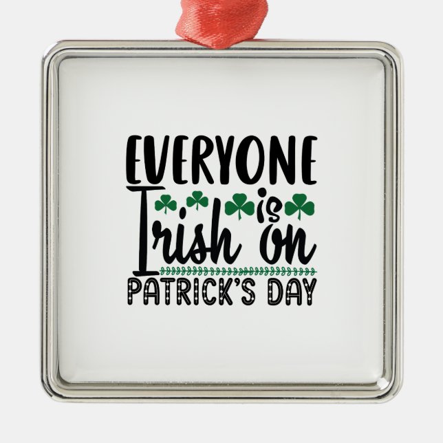 Jeder ist am Patrick Day irisch Ornament Aus Metall (Vorne)