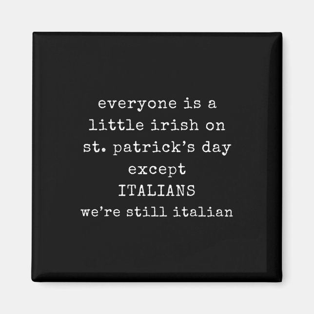 Jeder ist an St. Patrick's Day ein bisschen irisch Magnet (Vorne)