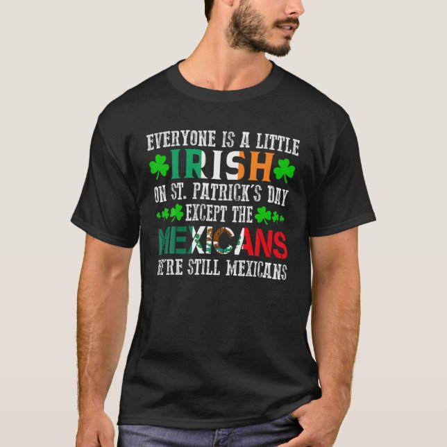 Jeder ist außer am St. Patrick's Day ein bisschen  T-Shirt (Vorderseite)