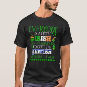 Jeder ist bei St. Patrick's Day Prou ein bisschen T-Shirt