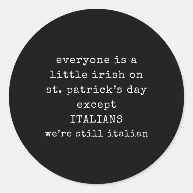 Jeder ist ein bisschen irisch am St. Patrick Day a Runder Aufkleber (Vorderseite)