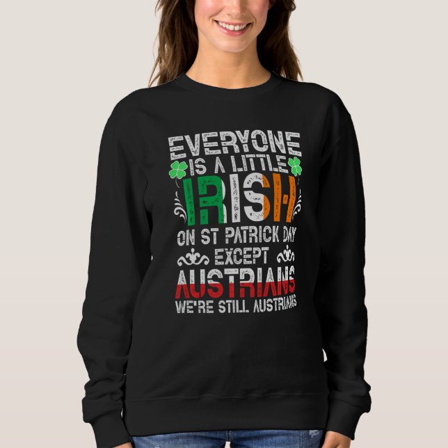 Jeder ist ein bisschen irisch am St. Patrick Day a Sweatshirt (Vorderseite)