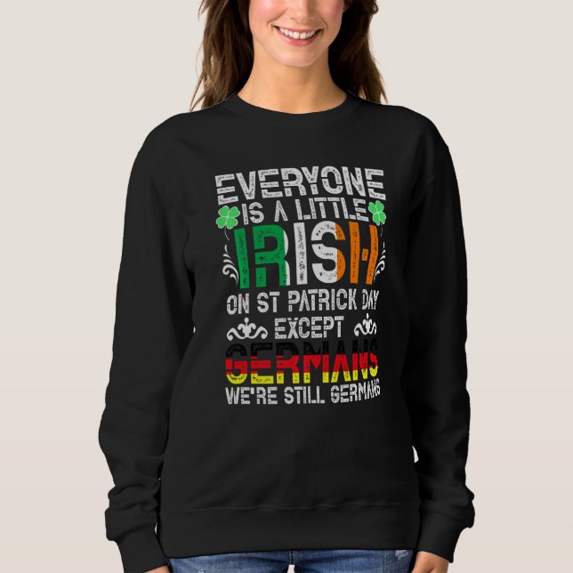 Jeder ist ein bisschen irisch am St. Patrick Day a Sweatshirt (Vorderseite)