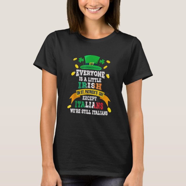 Jeder ist ein bisschen irisch am St. Patrick Day a T-Shirt (Vorderseite)