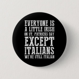 Jeder ist ein bisschen irisch am St. Patricks Day Button